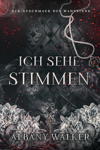 Ich sehe Stimmen (Der Geschmack des Wahnsinns 1)