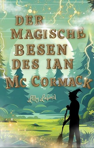 Der magische Besen des Ian McCormack