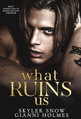 What Ruins Us