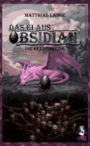 Das Ei aus Obsidian: Die Heldenreise - Drachen-Fantasy
