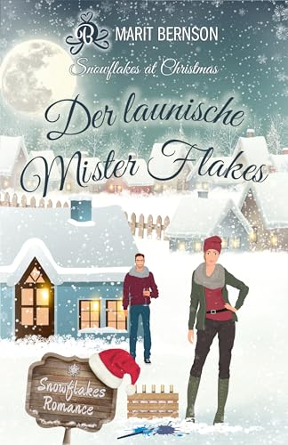 Der launische Mister Flakes: Snowflakes at Christmas
