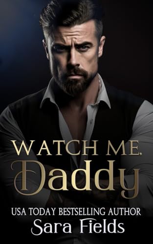 Watch Me, Daddy: A Dark Irish Mafia Romance (Boston Kings, Band 4)