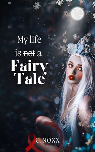 My Life Is (Not) A FairyTale: Eine Geschichte über Selbsthass & Akzeptanz