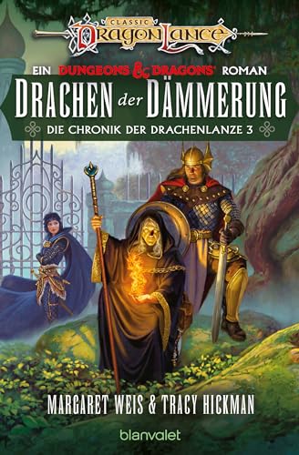 Drachen der Dämmerung: Roman - Eine Legende unter den Fantasy-Klassikern! Jetzt als überarbeitete Neuausgabe. (Die Chronik der Drachenlanze 3)