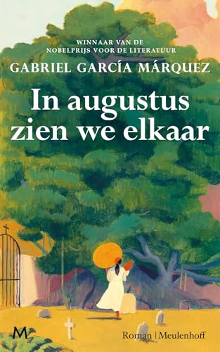 In augustus zien we elkaar (Dutch Edition)