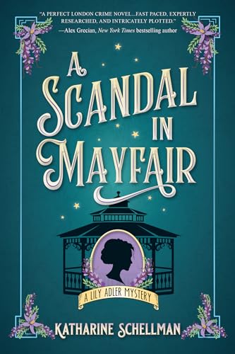 A Scandal in Mayfair (LILY ADLER MYSTERY, A Book 5)