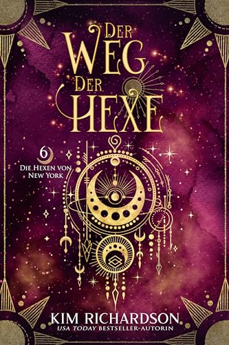 Der Weg der Hexe (Die Hexen von New York 6)