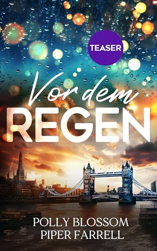 Vor dem Regen: ein Second Chance Milliardär Prequel-Teaser (Billionaire Book Club Vorgeschichte)