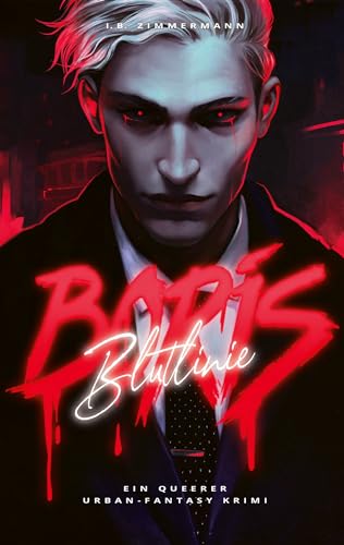 Boris - Blutlinie: Ein queerer Urban-Fantasy Krimi