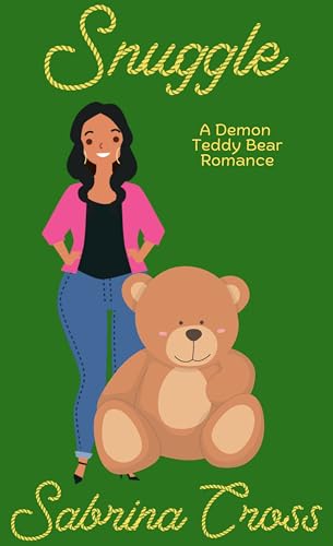Snuggle: A M/F Demon Teddy Bear Romance (Yarn & Monsters Book 2)