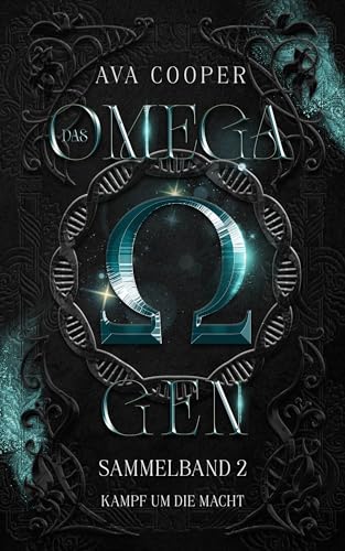 Das Omega-Gen: Sammelband 2 „Kampf um die Macht“ (ab den Duties) (Das Omega-Gen - Sammelbände)