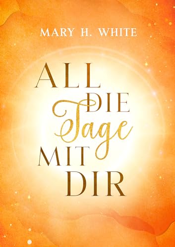 All die Tage mit dir