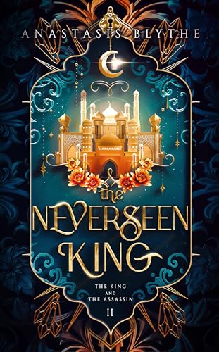 The Neverseen King: (The King and The Assassin, Book 2)
