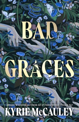 Bad Graces: A gripping, magical thriller