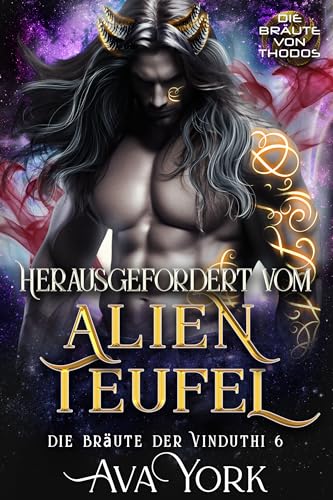 Herausgefordert Vom Alien Teufel (Die Bräute der Vinduthi 6)