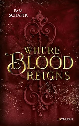 Where Blood Reigns: Düster-romantische Vampir-Fantasy in Paris