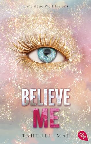 Believe Me: Band 6.5 der »Shatter Me«-Reihe (Die Shatter-Me-Shorts 5)