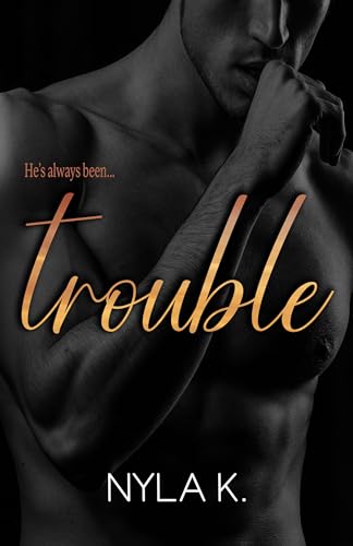 Trouble