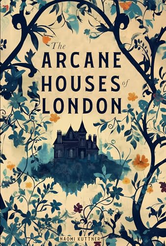 The Arcane Houses of London: Historical Urban Fantasy (Shadow Kingdom)