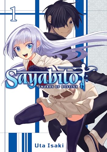 Sayabito: Swords of Destiny Vol. 1