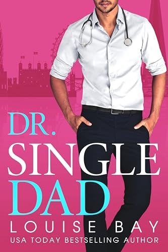 Dr. Single Dad (The Doctors Series Book 5)