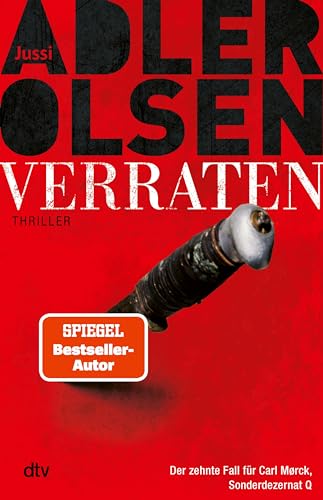 Verraten: Thriller | Das große Finale der Bestseller-Serie (Carl-Mørck-Reihe 10)