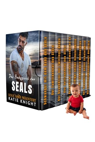 Das Babyglück der SEALs: Romantische Navy SEAL-Sammlung mit neun Büchern
