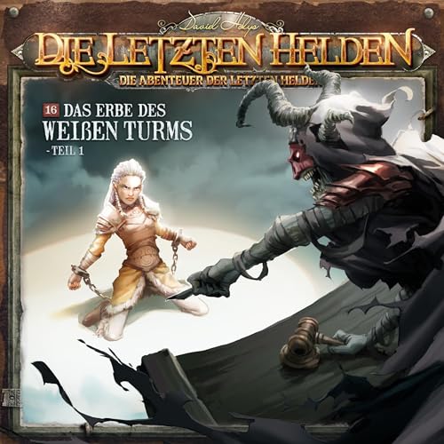 Das Erbe des Weißen Turms 1: Die Abenteuer der Letzten Helden 16