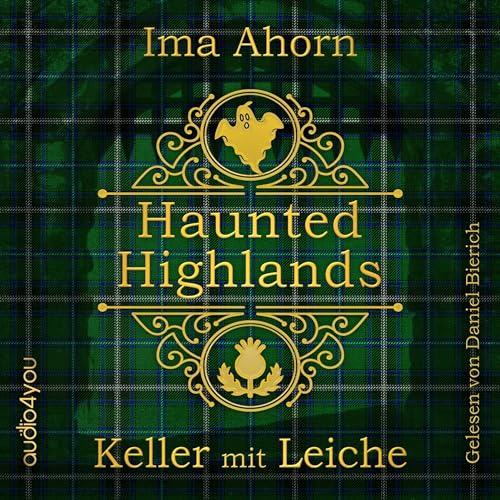Keller mit Leiche: Haunted Highlands 2