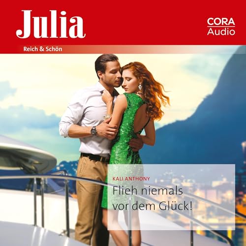 Flieh niemals vor dem Glück!: Julia 2478