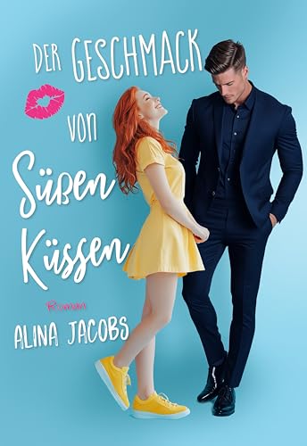 Der Geschmack von süßen Küssen (Die Svensson Brüder 1)