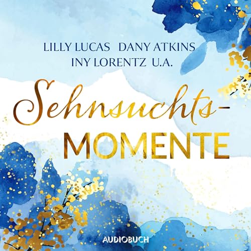 Das Parfum der Liebe / Heller als alle Sterne / Find me in Green Valley / The Mix-Up / Inselsommerstürme / Für das Glück der Freundin: Sehnsuchtsmomente 1-6