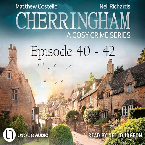 Cherringham - A Cosy Crime Series Compilation: Cherringham 40-42
