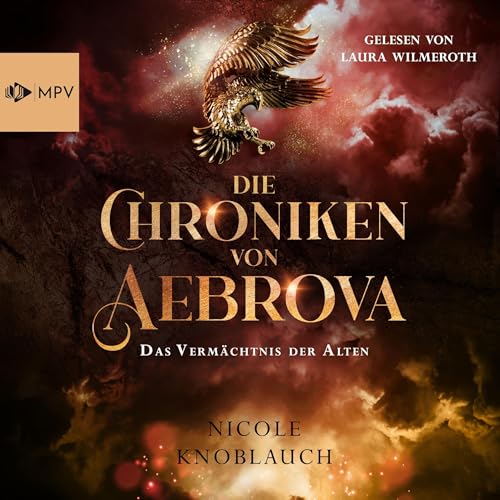 Das Vermächtnis der Alten: Die Chroniken von Abrova 2