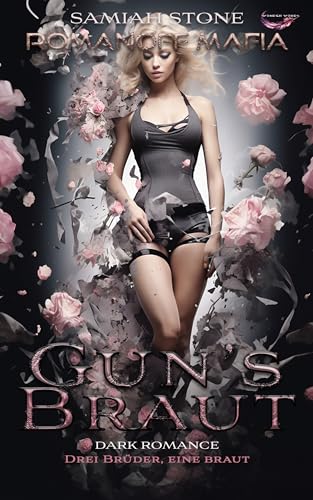 GUN'S BRAUT | ROMANOFF MAFIA SERIES | IRISH MAFIA PRINCESS VS THREE RUSSIAN MAFIA BROTHERS | Book THREE: MAFIA DARK ROMANCE