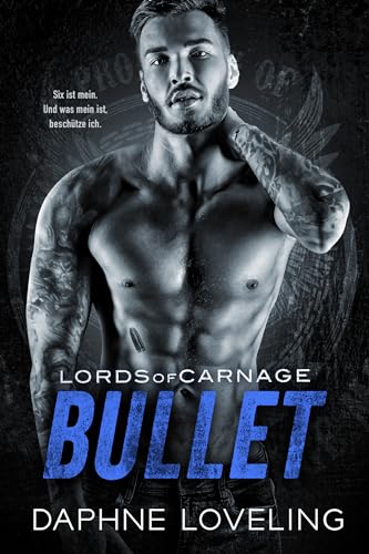 Bullet: Eine Motorradclub-Romanze (Lords-of-Carnage-MC 9)