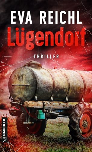 Lügendorf: Thriller (Diana Heller 3)