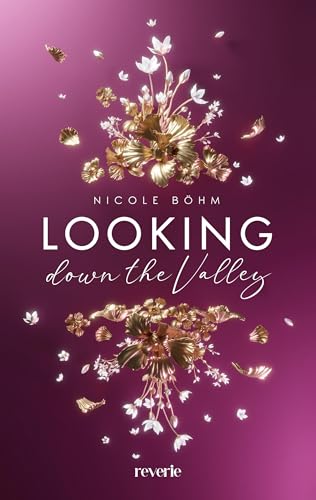 Looking down the Valley: Roman | Zwischen Fake-Dating und wahrer Liebe | Die neue New Adult Sensation mit Setting Hollywood (L. A. Love 2)