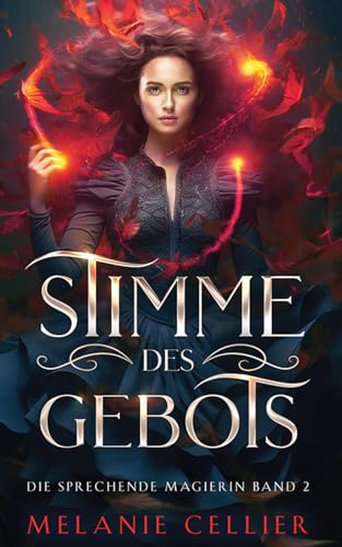 Stimme des Gebots (Die Sprechende Magierin 2)