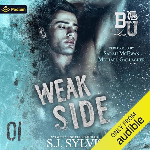 Weak Side: Bexley U, Book 1