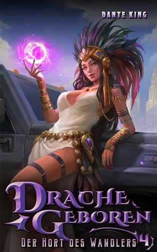 Drache Geboren 4: Der Hort des Wandlers