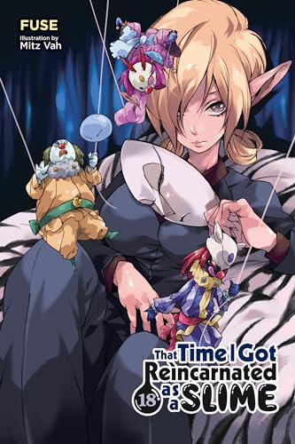 That Time I Got Reincarnated as a Slime, Vol. 18 (light novel) (That Time I Got Reincarnated as a Slime (light novel))