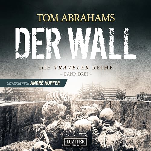 Der WALL (Traveler 3): Traveler 3