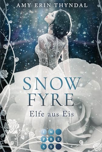 SnowFyre. Elfe aus Eis (Königselfen-Reihe 1): Enemies to Lovers Romantasy an den verzauberten Höfen der Königselfen