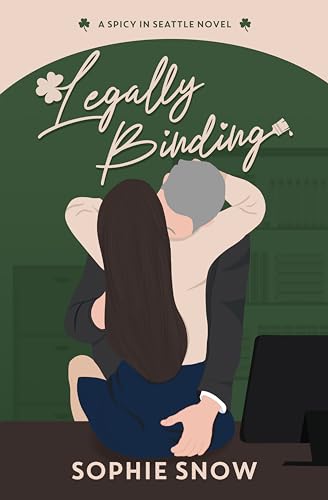 Legally Binding: A Spicy Age Gap Romance (Spicy in Seattle Book 1)