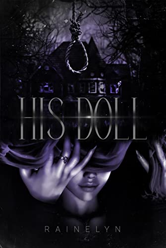 His Doll: A Dark Gothic Suspense Romance