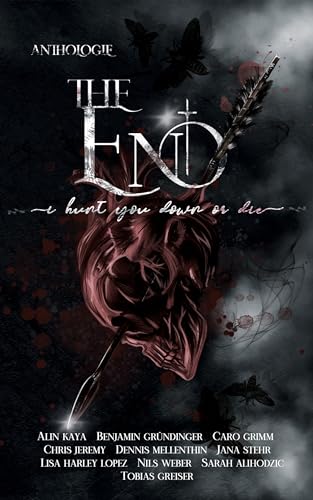 The End: I Hunt You Down Or Die