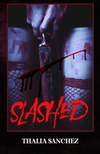 Slashed: A Horror Romance Novella (Final Killer, Band 1)