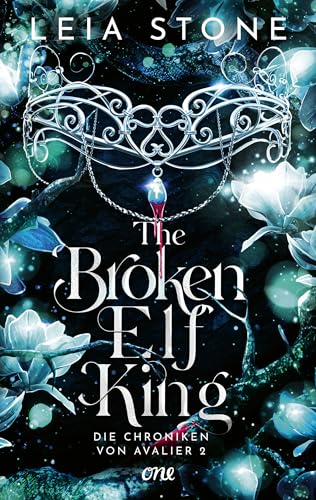 The Broken Elf King - Die Chroniken von Avalier 2: Die TikTok-Romantasy-Sensation: Fakedating trifft auf prickelnde Gefühle