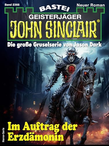 John Sinclair 2368: Im Auftrag der Erzdämonin